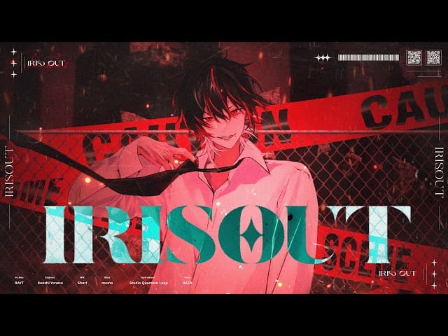 IRIS OUT - 𝐑𝐀𝐘𝐓